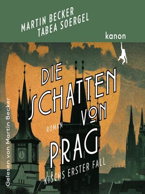 cover image of Die Schatten von Prag--Kisch ermittelt